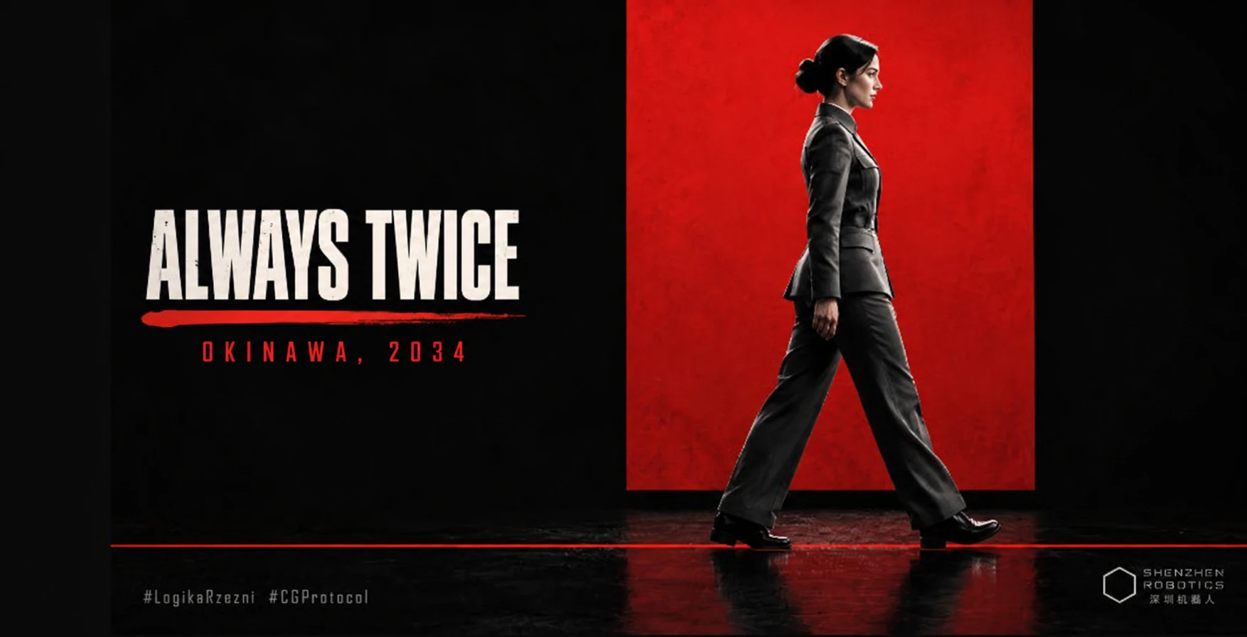 Short alt text: Banner for the story "Always Twice." A woman in a grey uniform walks straight from left to right against the backdrop of a red rectangle. On the left, a white title appears on a black background, with the red subtitle "The Second Key" below it. Full description: A wide, horizontal banner in black, white, and a bold shade of red. The left third of the frame is black and empty. Centered within this space is the title "ALWAYS TWICE" ("ZAWSZE DWA RAZY"), rendered in large, narrow, off-white capital letters. Beneath the title runs a red, hand-painted brushstroke—uneven, becoming thinner and more jagged toward the end. Below this, in smaller, widely spaced red capital letters, is the subtitle "THE SECOND KEY" ("DRUGI KLUCZ"). On the right side, there is a vertical red rectangle with a texture resembling rough paper, flanked by black strips on either side. Against this background, a woman with dark hair styled in a low bun is shown walking. Her face, seen in profile, is calm and motionless, turned toward the right. She wears a fitted grey uniform with a high collar and a belt at the waist, paired with wide, straight-leg trousers and polished black shoes. Her back is held perfectly straight, her arms hang loosely at her sides, and her stride is long and steady. She appears as though she is following a drawn line. The floor is black and glossy, reflecting both the woman’s silhouette and the red color behind her. A thin red line runs along it, spanning the entire frame, and the woman places her feet right next to it. In the bottom-left corner, in a small gray font, appear the hashtags "#LogikaRzezni" and "#CGProtocol." In the bottom-right corner is a white, semi-transparent mark reading "SHENZHEN ROBOTICS" across two lines, with a hexagon icon to the left and the Chinese characters "深圳机器人" underneath. The mood is cold, controlled, and unsettling: the woman appears to be an ordinary officer, yet her gait is too uniform.